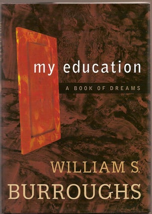 Item #10011 My Education. William S. BURROUGHS