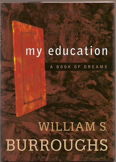 Item #10011 My Education. William S. BURROUGHS.
