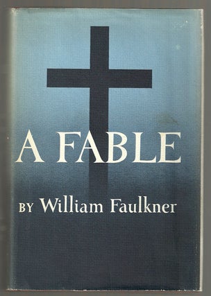 Item #10030 A Fable. William FAULKNER