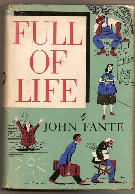 Item #10034 Full of Life. John FANTE.