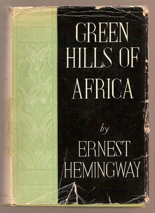 Item #10048 Green Hills Of Africa. Ernest HEMINGWAY