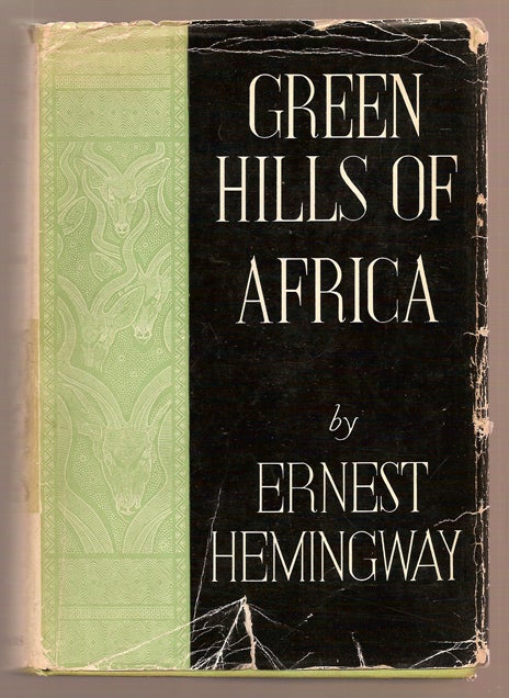 Item #10048 Green Hills Of Africa. Ernest HEMINGWAY.