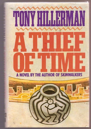 Item #10053 A Thief Of Time. Tony HILLERMAN