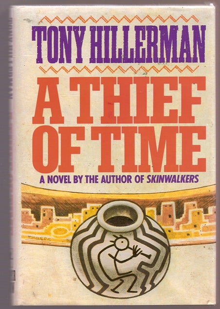 Item #10053 A Thief Of Time. Tony HILLERMAN.