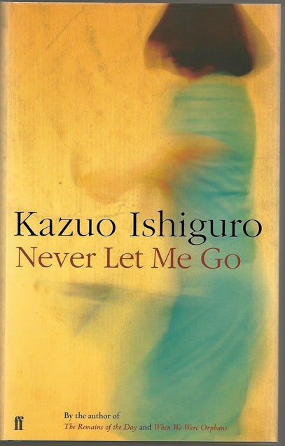 Item #10057 Never Let Me Go. Kazuo ISHIGURO.