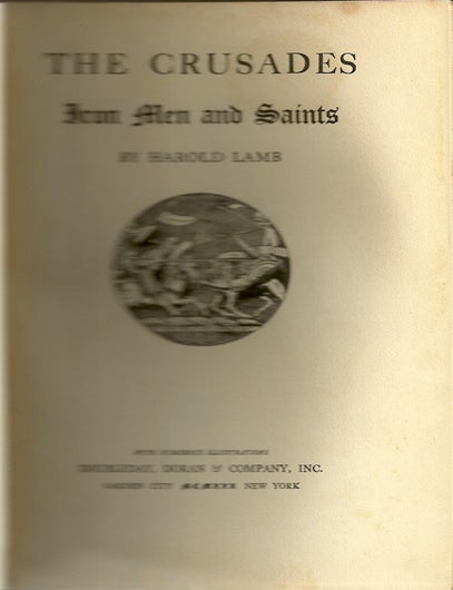 Item #10067 The Crusades: Iron Men and Saints. Harold LAMB.