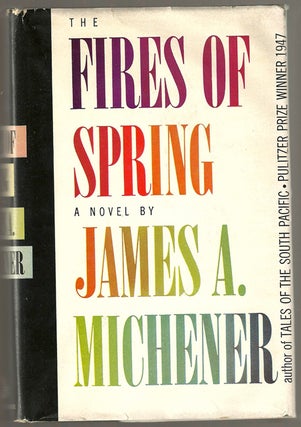 Item #10076 The Fires of Spring. James A. MICHENER