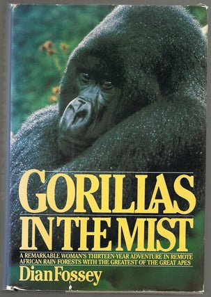 Item #10136 Gorillas In The Mist. Dian FOSSEY