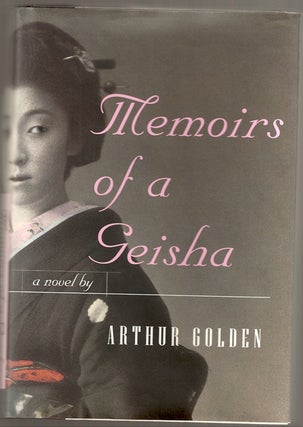 Item #10139 Memoirs of a Geisha. Arthur GOLDEN