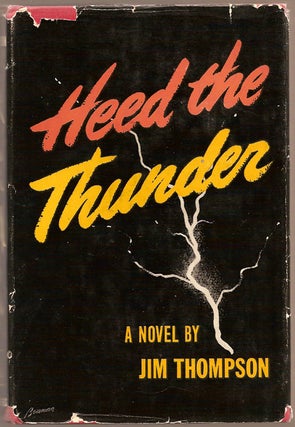 Item #10170 Heed the Thunder. Jim THOMPSON