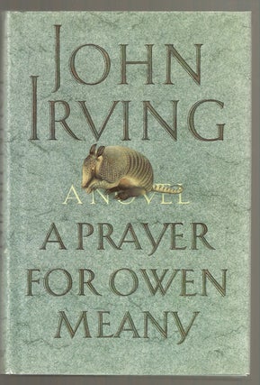 Item #10171 A Prayer for Owen Meany. John IRVING