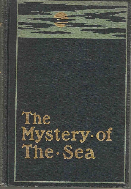 Item #10198 The Mystery of the Sea. Bram STOKER.
