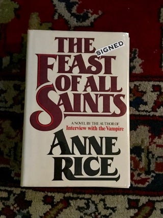Item #10243 The Feast of All Saints. Anne RICE