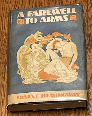 Item #10250 A Farewell to Arms. Ernest HEMINGWAY