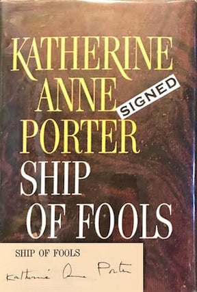 Item #10251 Ship of Fools. Katherine Anne PORTER