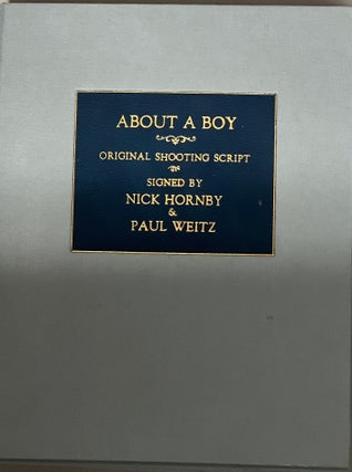 Item #10266 ABOUT A BOY. Peter HEDGES, Chris WEITZ, Paul. HORNBY WEITZ, Nick, novel