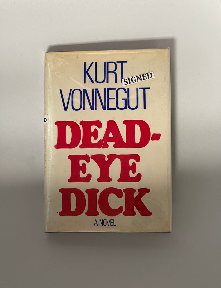 Item #10336 DEAD EYE DICK. Kurt VONNEGUT.
