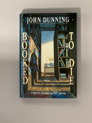 Item #10392 BOOKED TO DIE. John DUNNING