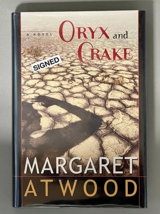 Item #10431 ORYX AND CRAKE. Margaret ATWOOD